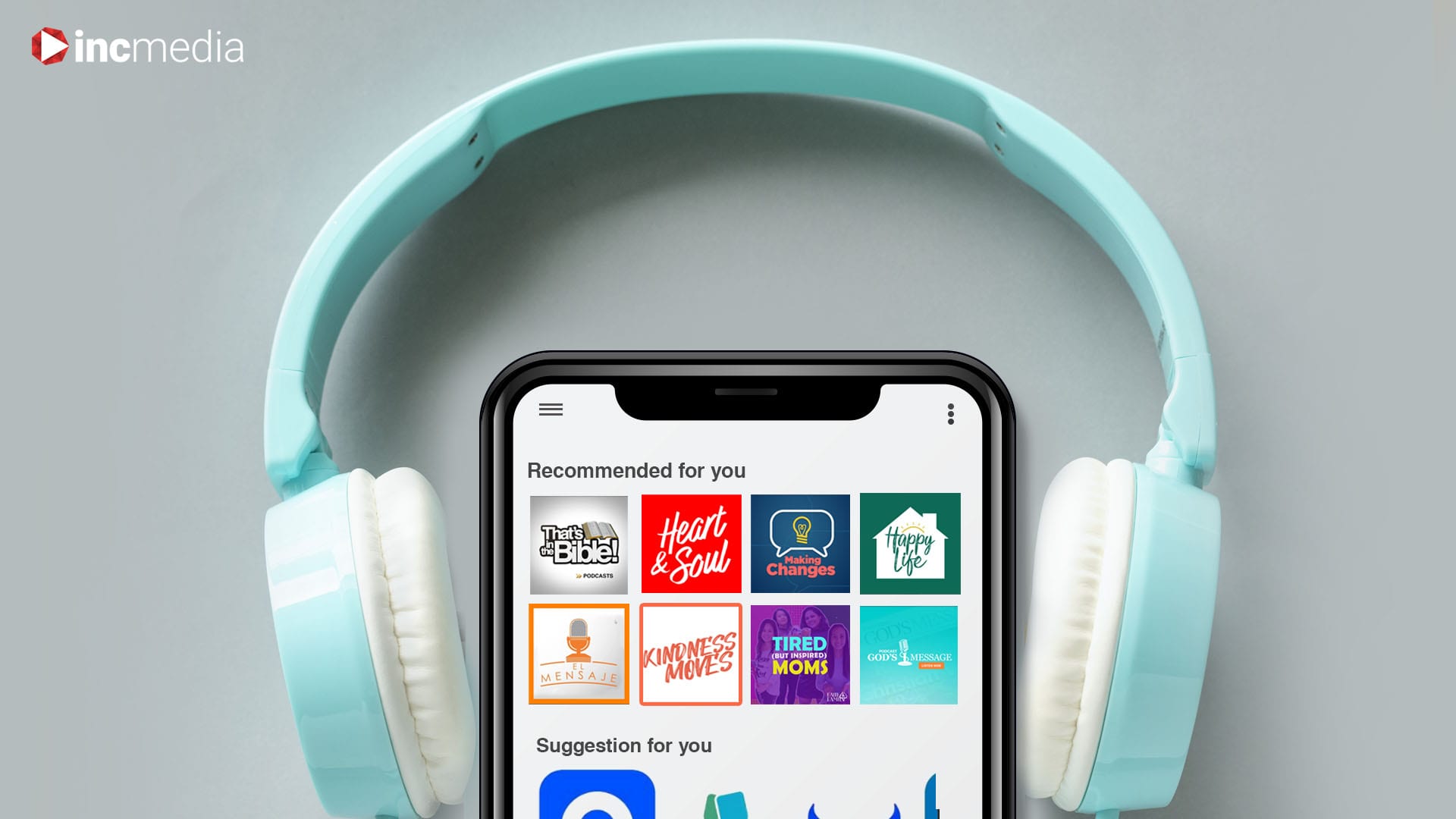 Banner headphones over a phone with images of the different INC Media podcasts.