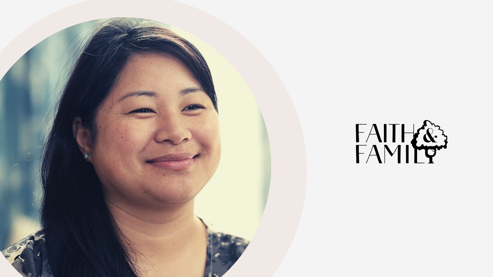 woman smiling with text graphics Faith and Family